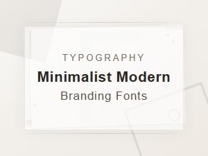 Minimalist Modern Branding Fonts for Clean Design