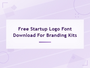 Free Startup Logo Font Download for Branding Kits